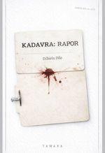 Kadavra: Rapor