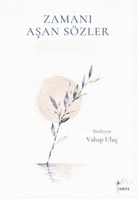 Zamanı Aşan Sözler