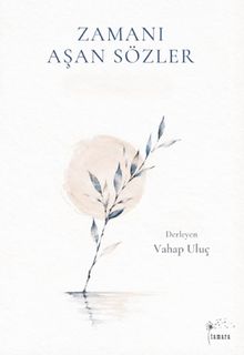 Zamanı Aşan Sözler