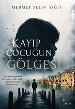 Kayıp Çocuğun Gölgesi
