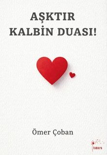 Aşktır Kalbin Duası
