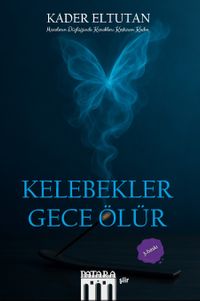 Kelebekler Gece Ölür