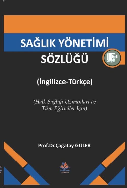 Sağlık Yönetimi Sözlüğü (İngilizce-Türkçe)
