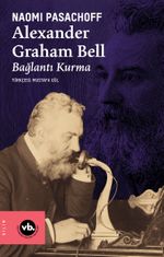 Alexander Graham Bell & Bağlantı Kurma