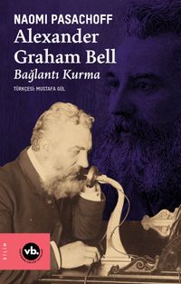 Alexander Graham Bell & Bağlantı Kurma