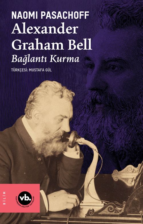 Alexander Graham Bell & Bağlantı Kurma