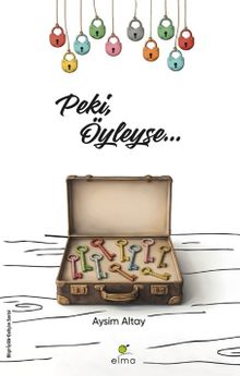 Peki, Öyleyse