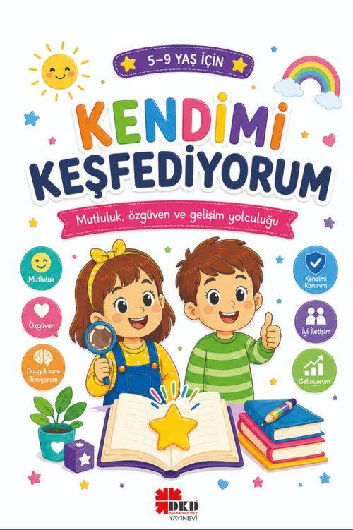 Kendimi Keşfediyorum & 5-9 Yaş İçin Gelişim ve Etkinlik Kitabı