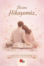 Bizim Hikayemiz & Sorular ve Anılar Defteri