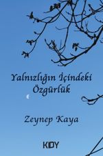 Yalnızlığın İçindeki Özgürlük