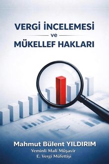 Vergi İncelemesi ve Mükellef Hakları