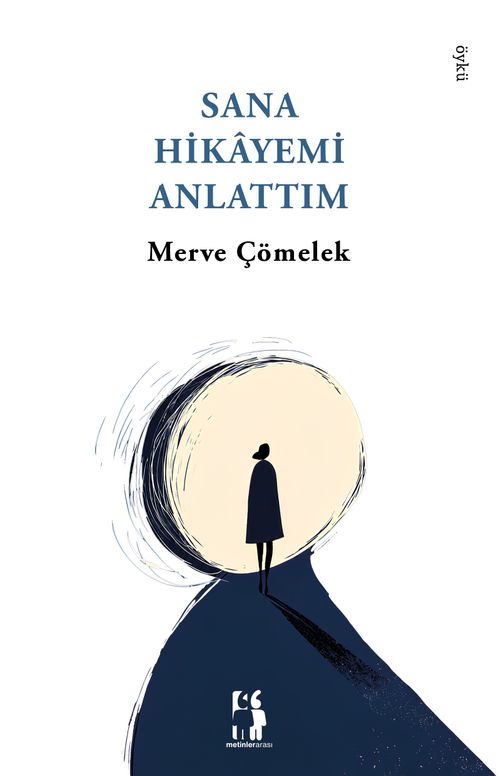 Sana Hikayemi Anlattım