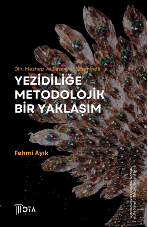Din, Mezhep ve Tasavvuf Ekseninde Yezidiliğe Metodolojik Bir Yaklaşım