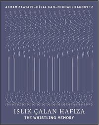Islık Çalan Hafıza & The Whistling Memory