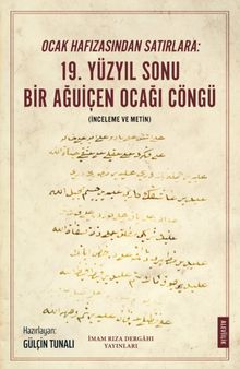 Ocak Hafızasından Satırlara: 19. Yüzyıl Sonu Bir Ağuiçen Ocağı Cöngü (İnceleme ve Metin)