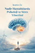 Nadir Hastalıklarda Psikoloji ve Stres Yönetimi