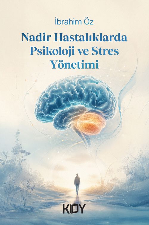 Nadir Hastalıklarda Psikoloji ve Stres Yönetimi