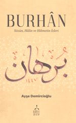 Burhan & Sözün, Halin ve Hikmetin İzleri
