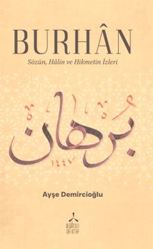 Burhan & Sözün, Halin ve Hikmetin İzleri