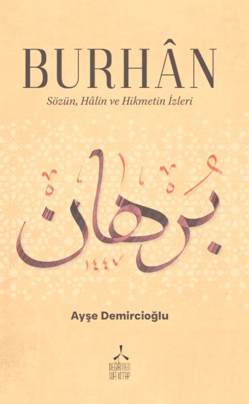 Burhan & Sözün, Halin ve Hikmetin İzleri