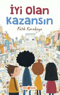 İyi Olan Kazansın