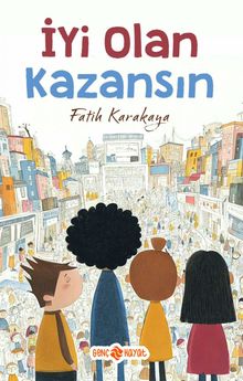 İyi Olan Kazansın