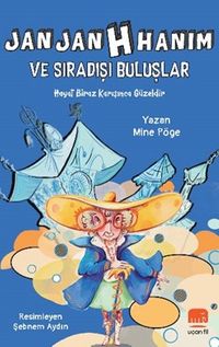 Jan Jan H Hanım ve Sıradışı Buluşlar
