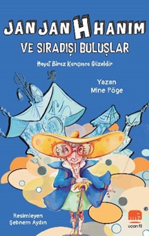 Jan Jan H Hanım ve Sıradışı Buluşlar