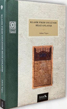 Klasik Fıkıh Usulünde Bilgi Anlayışı