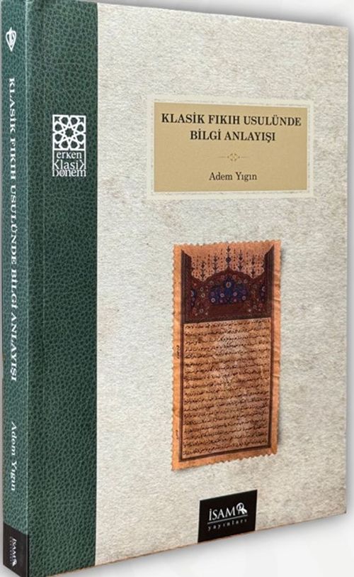 Klasik Fıkıh Usulünde Bilgi Anlayışı