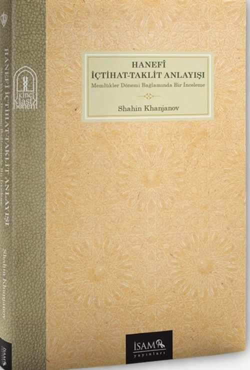 Hanefî İçtihat Taklit Anlayışı