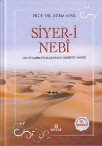 Siyer-i Nebi Peygamber Efendimizin (a.s.m.) Hayatı-Şahsiyeti-Daveti (Ciltli)