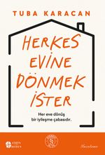 Herkes Evine  Dönmek İster