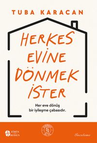 Herkes Evine  Dönmek İster