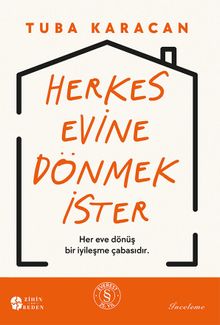 Herkes Evine  Dönmek İster