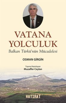Vatana Yolculuk & Balkan Türkü'nün Mücadelesi