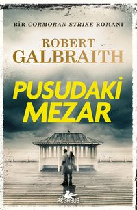 Pusudaki Mezar / Cormoran Strike 7