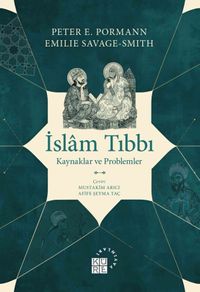 İslam Tıbbı Kaynaklar ve Problemler