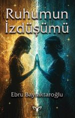 Ruhumun İzdüşümü