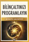 Bilinçaltınızı Programlayın