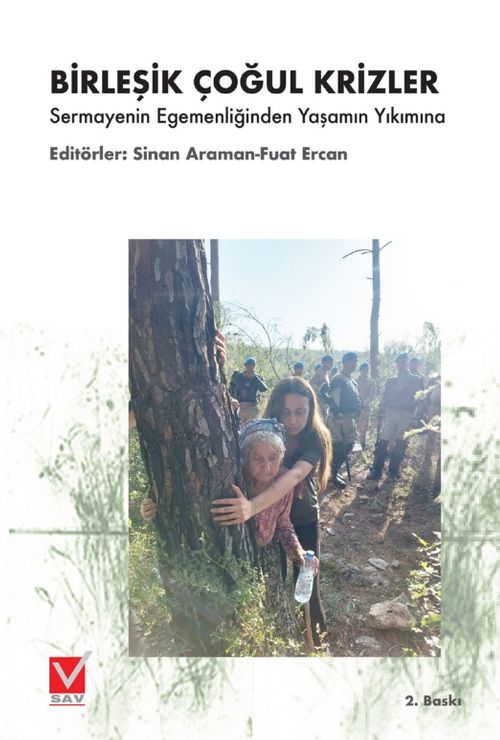 Birleşik Çoğul Krizler & Sermayenin Egemenliğinden Yaşamın Yıkımına