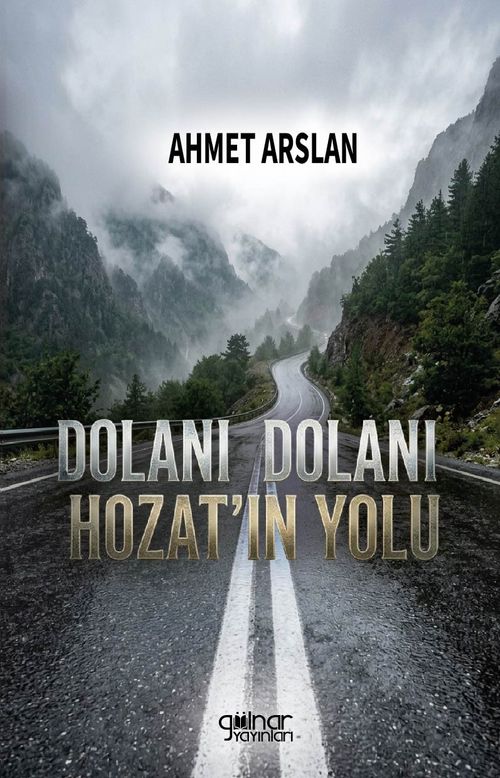 Dolanı Dolanı Hozat'ın Yolu