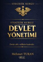 Stratejik Kurgu Devlet Yönetimi