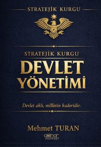 Stratejik Kurgu Devlet Yönetimi