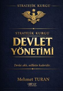Stratejik Kurgu Devlet Yönetimi