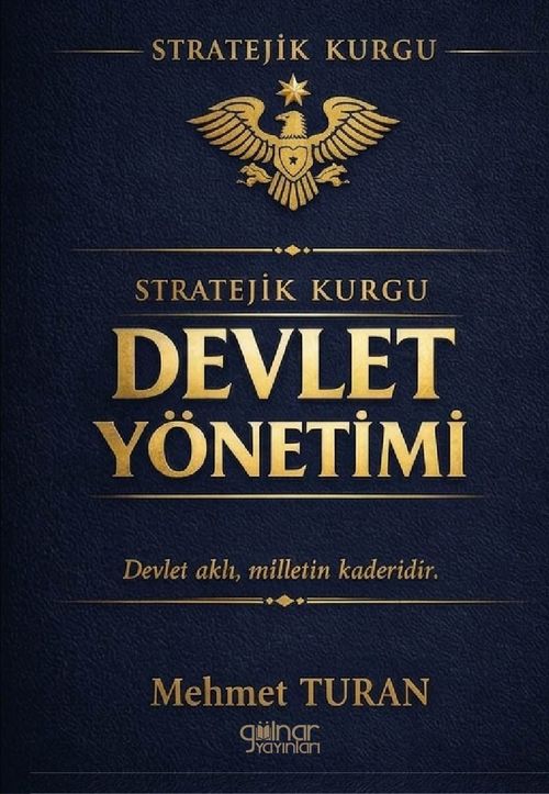 Stratejik Kurgu Devlet Yönetimi