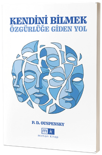 Kendini Bilmek Özgürlüğe Giden Yol