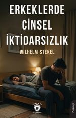 Erkeklerde Cinsel İktidarsızlık