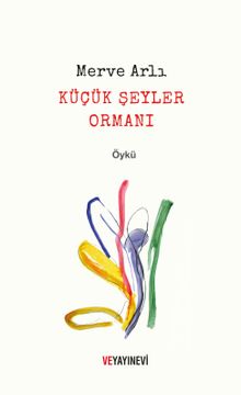 Küçük Şeyler Ormanı