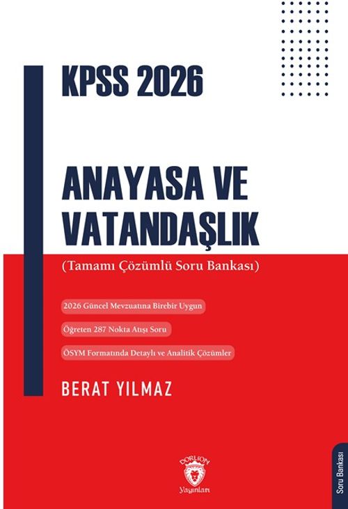 Kpss 2026 Anayasa ve Vatandaşlık & (Tamamı Çözümlü Soru Bankası)